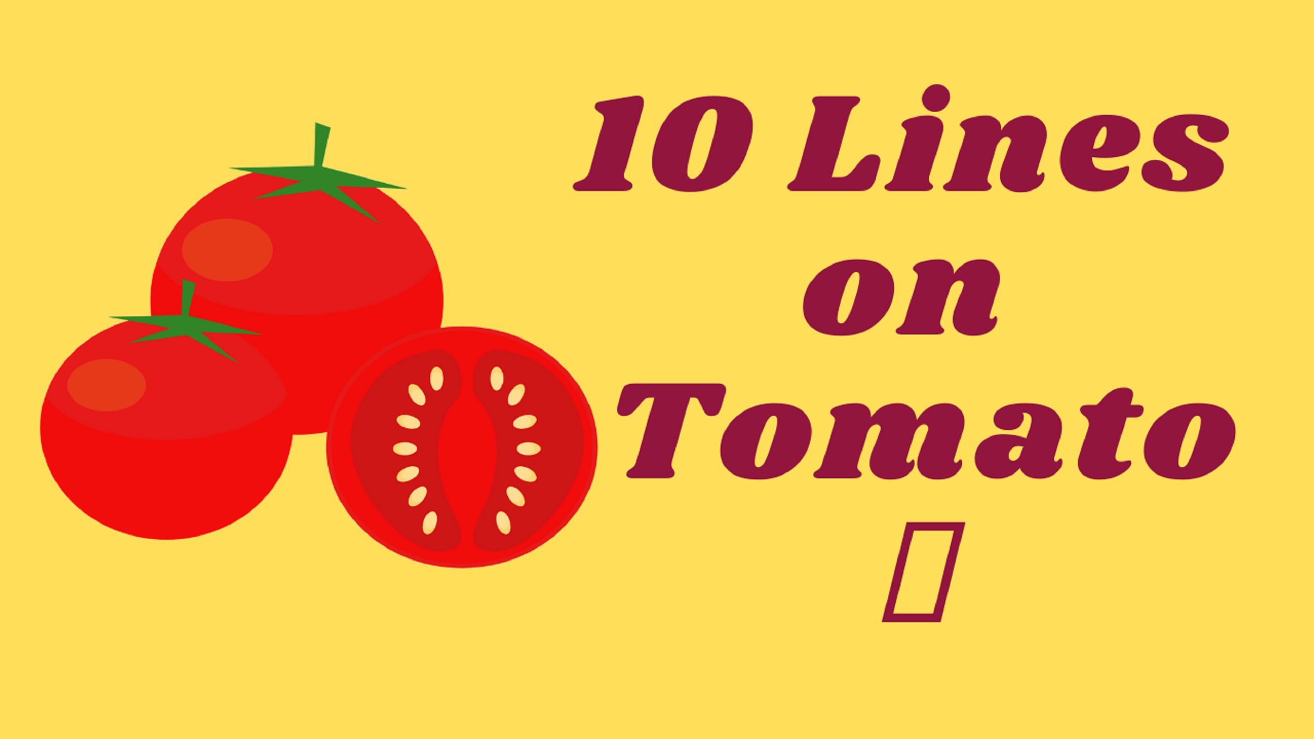 10 lines on Tomato