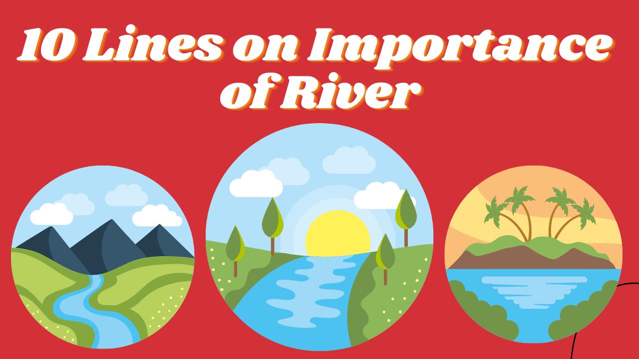 10 Lines on Importance of River 