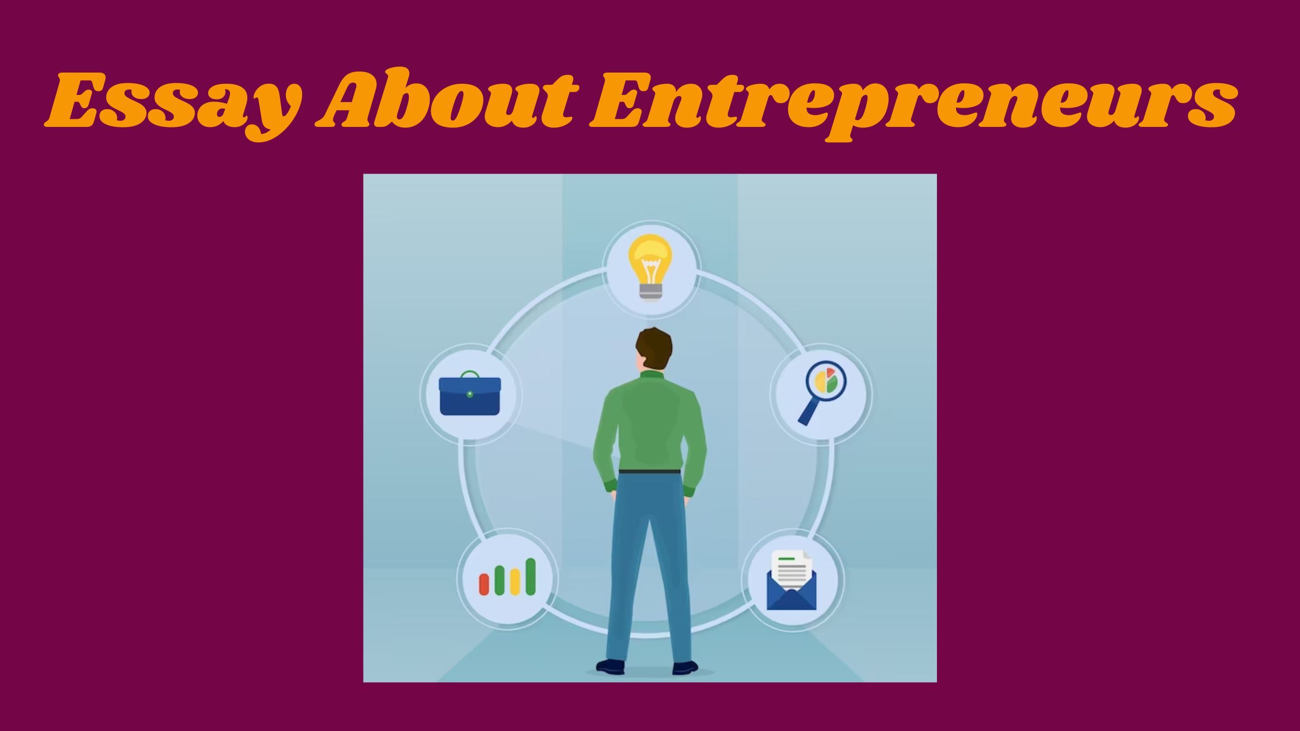 Essay About Entrepreneurs | Roles of An Entrepreneur