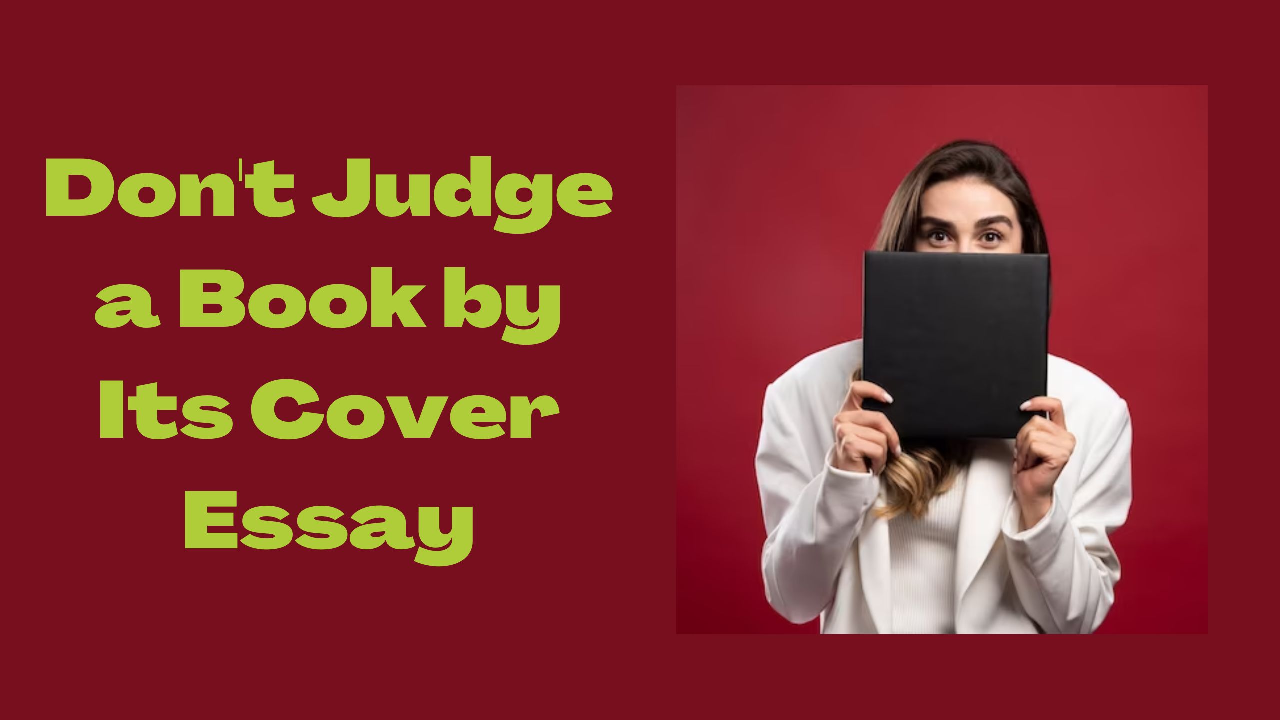 Don't Judge a Book by Its Cover Essay