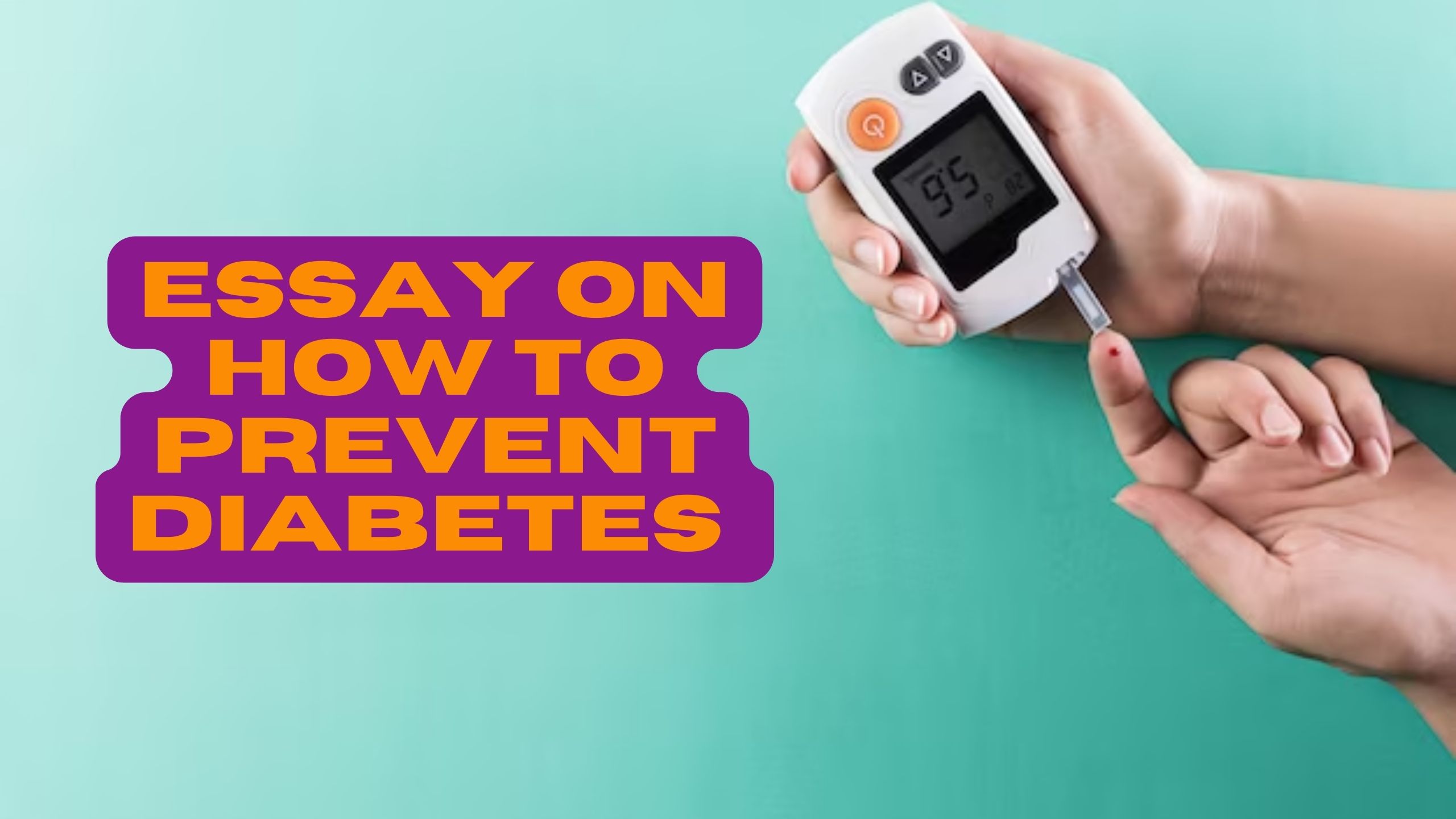 How to Prevent Diabetes Essay | Essay on Diabetes