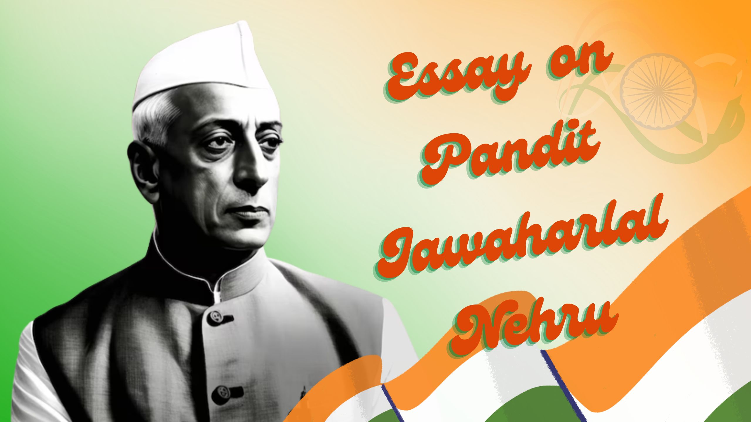 Essay on Pandit Jawaharlal Nehru