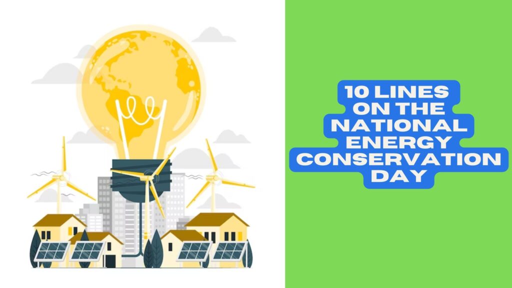 10 Lines on The National Energy Conservation Day