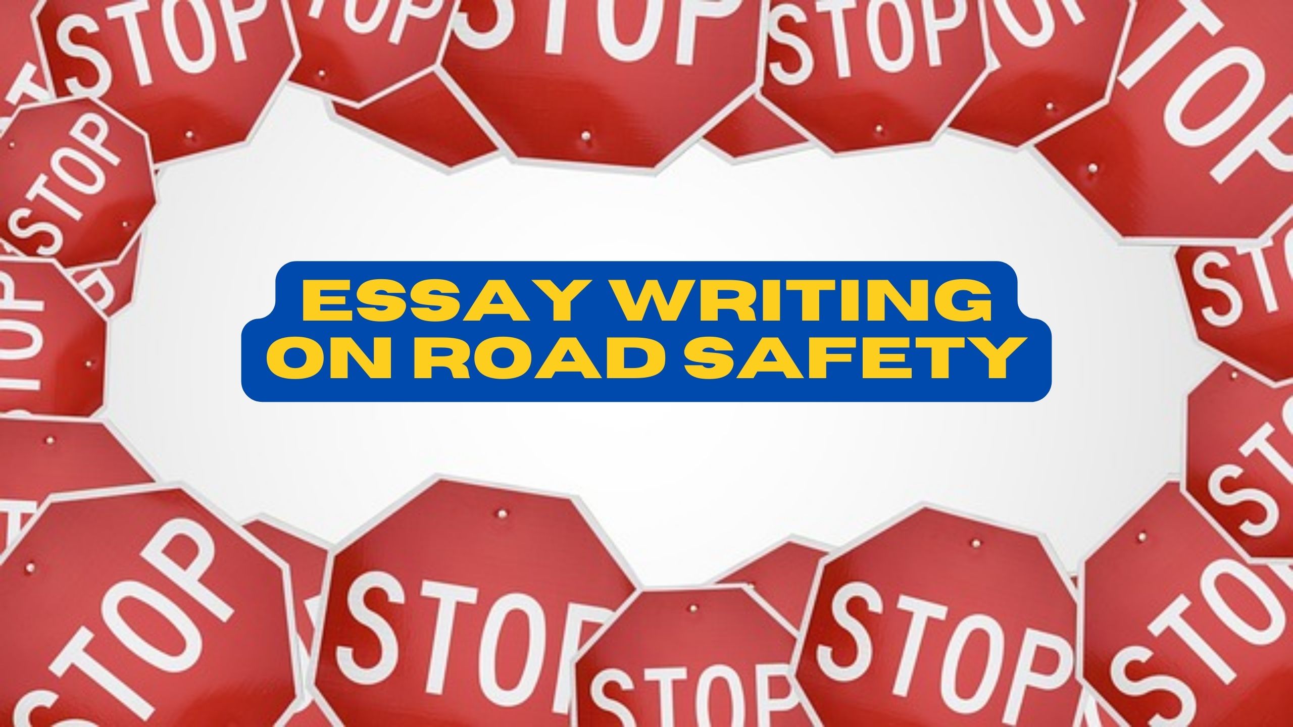 Essay Writing on Road Safety | Essay on Road Safety