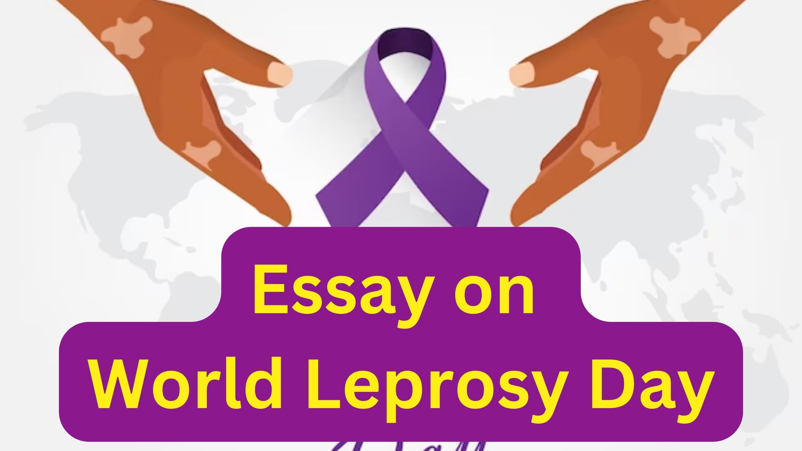 Essay on World Leprosy Day