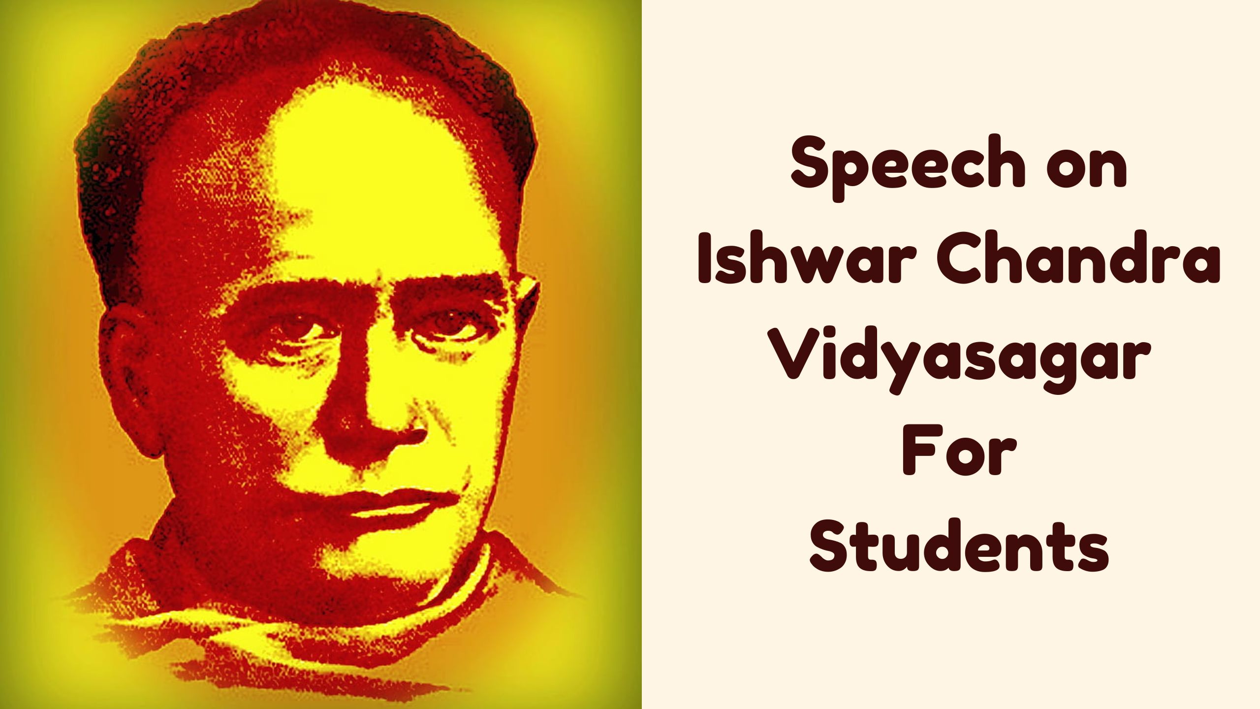 Speech on Ishwar Chandra Vidyasagar For Students in English