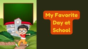 My Favorite Day at School
