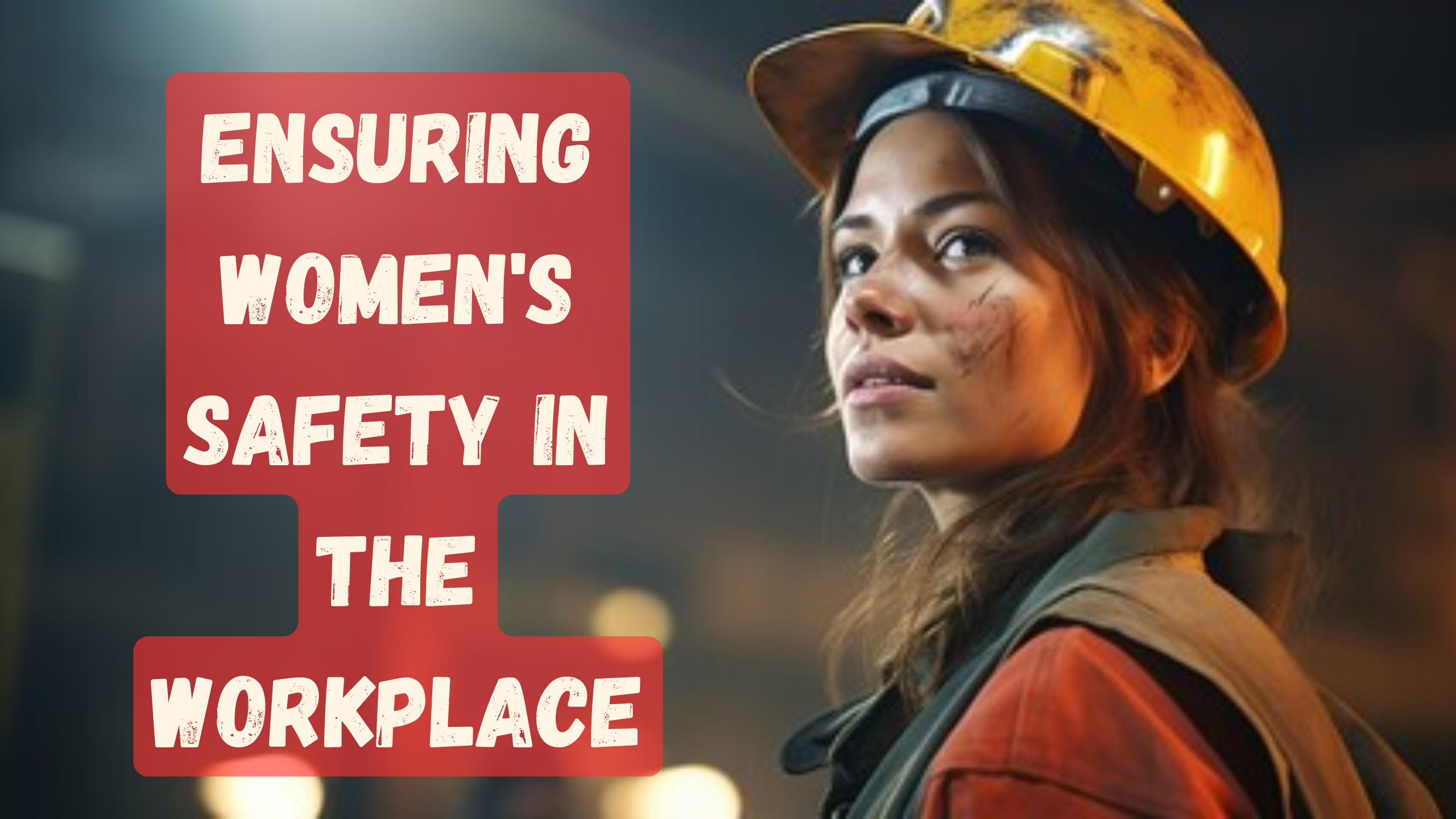 Women’s Safety in the Workplace